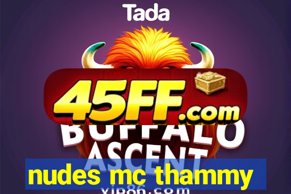 nudes mc thammy